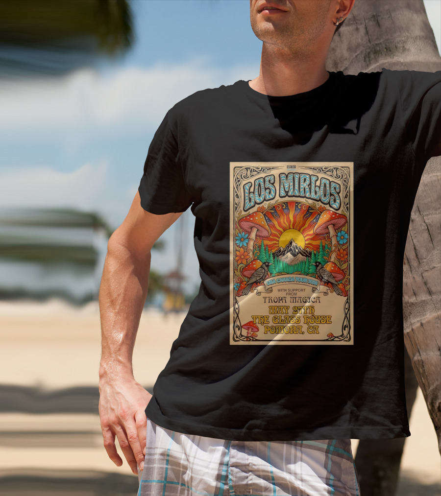 Los Mirlos USA Canada Tour 2026 May 27th The Glass House Pomona CA Tropa Magica T-Shirt