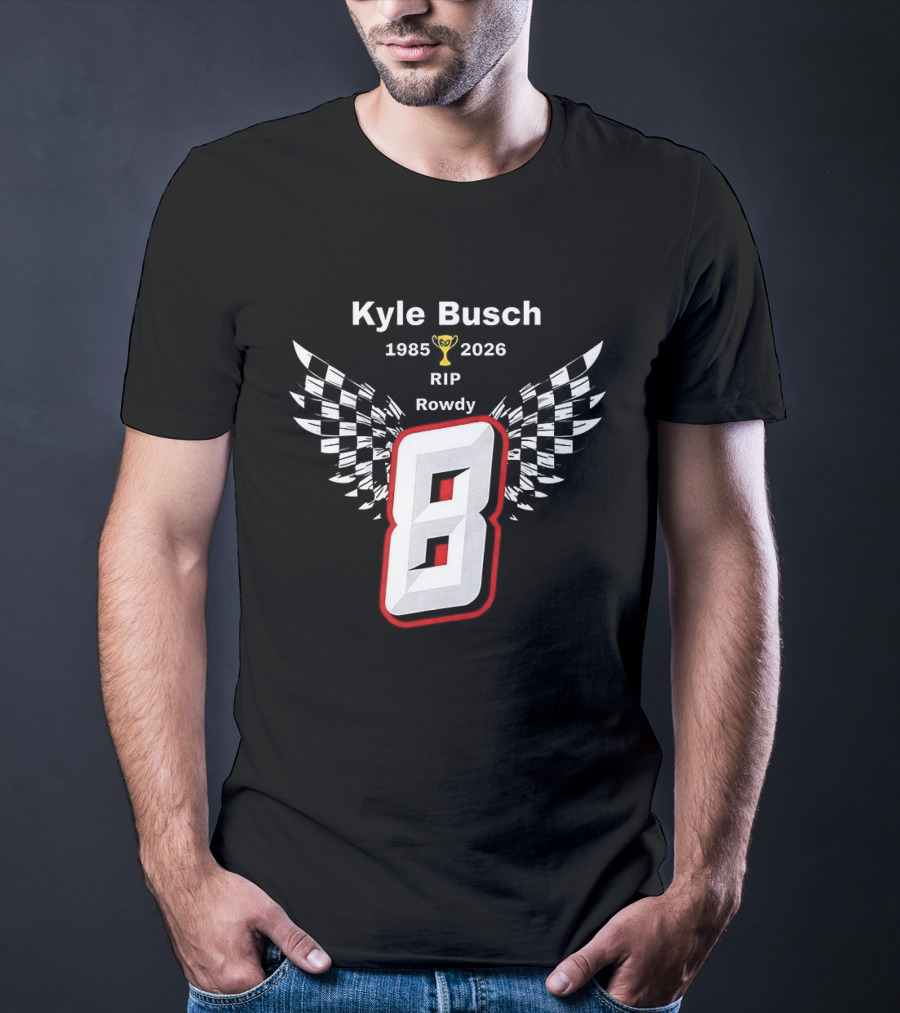 Kyle Busch RIP Rowdy 8 1985 2026 Checkered Trophy T-Shirt