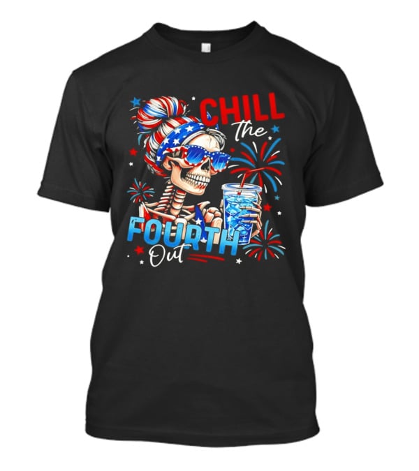 Patriot Skeleton Chill The Fourth Out Firework Celebration T-Shirt