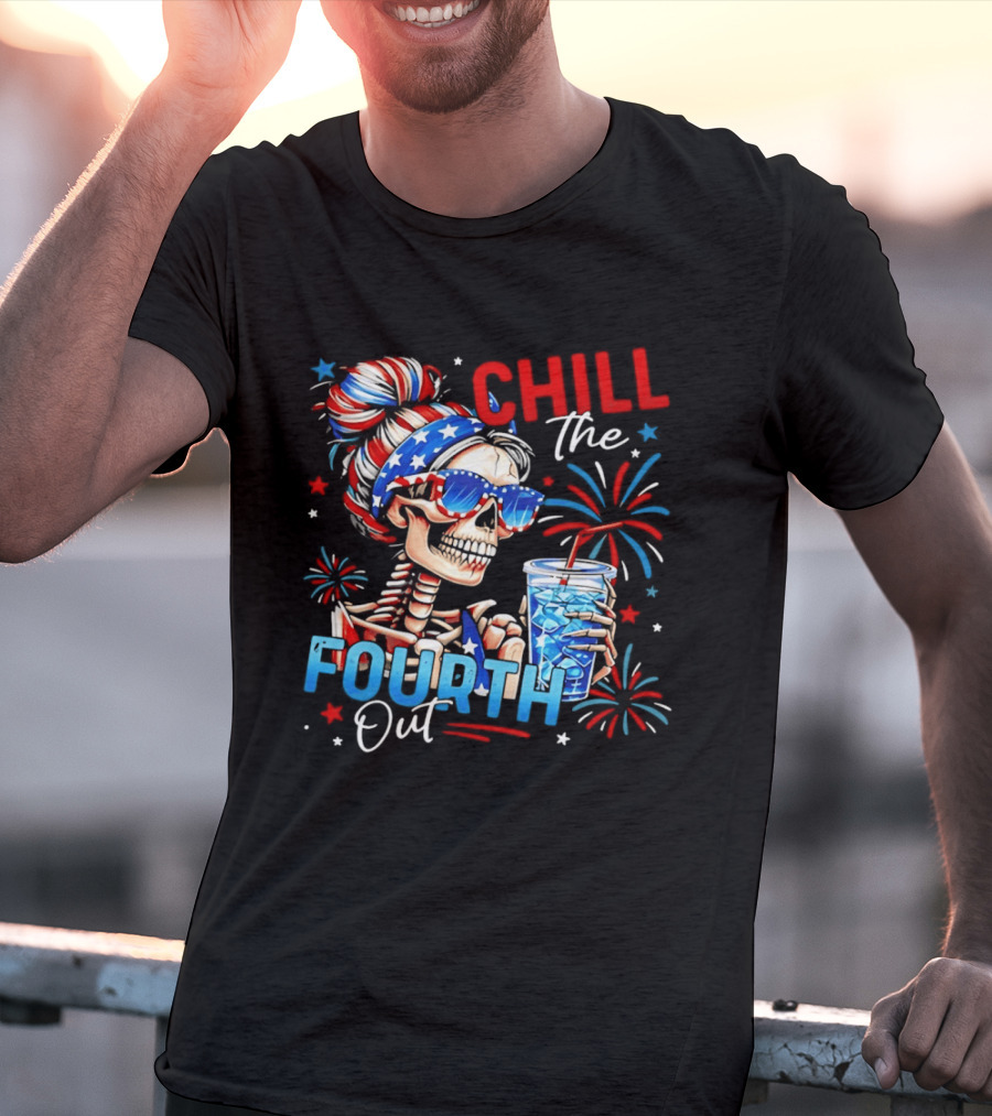 Patriot Skeleton Chill The Fourth Out Firework Celebration T-Shirt