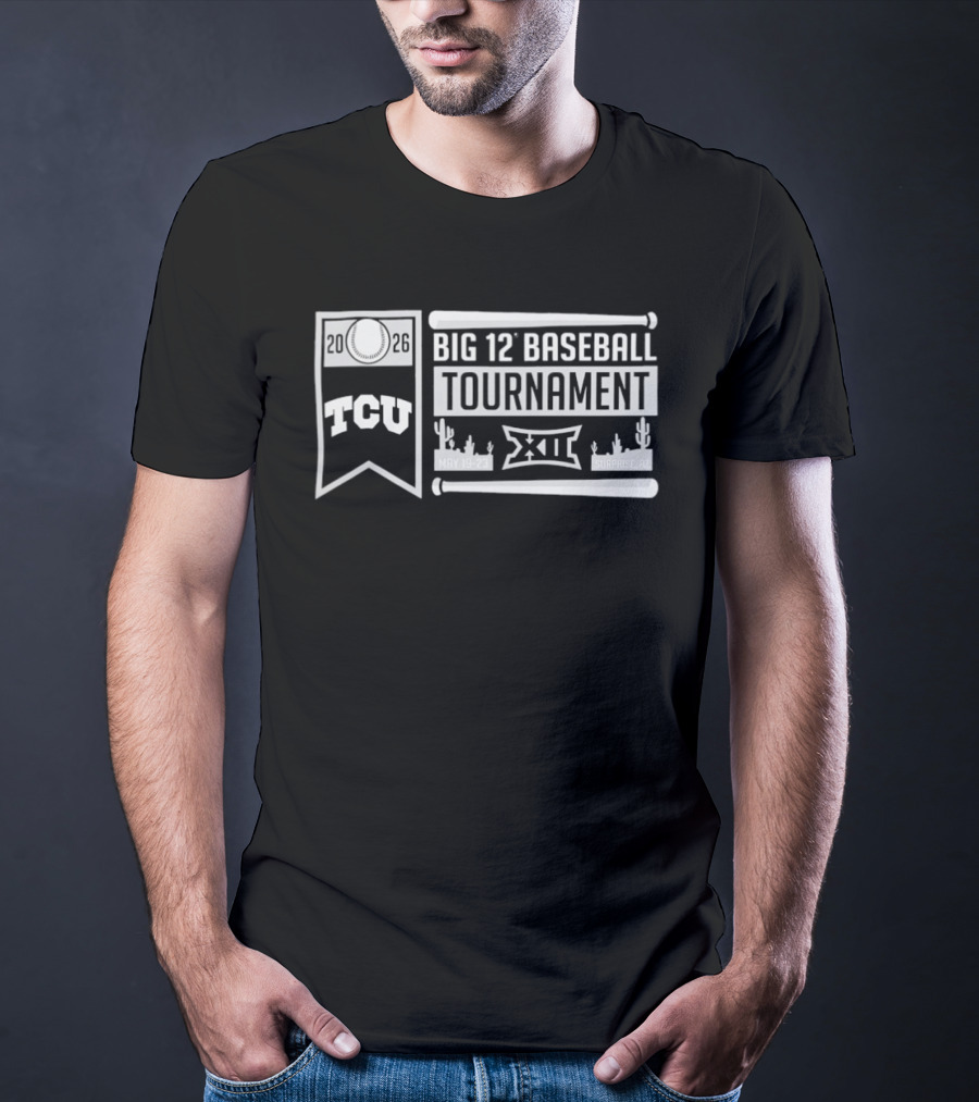 TCU Big 12 Baseball Tournament Surprise AZ May 19 23 2026 T-Shirt