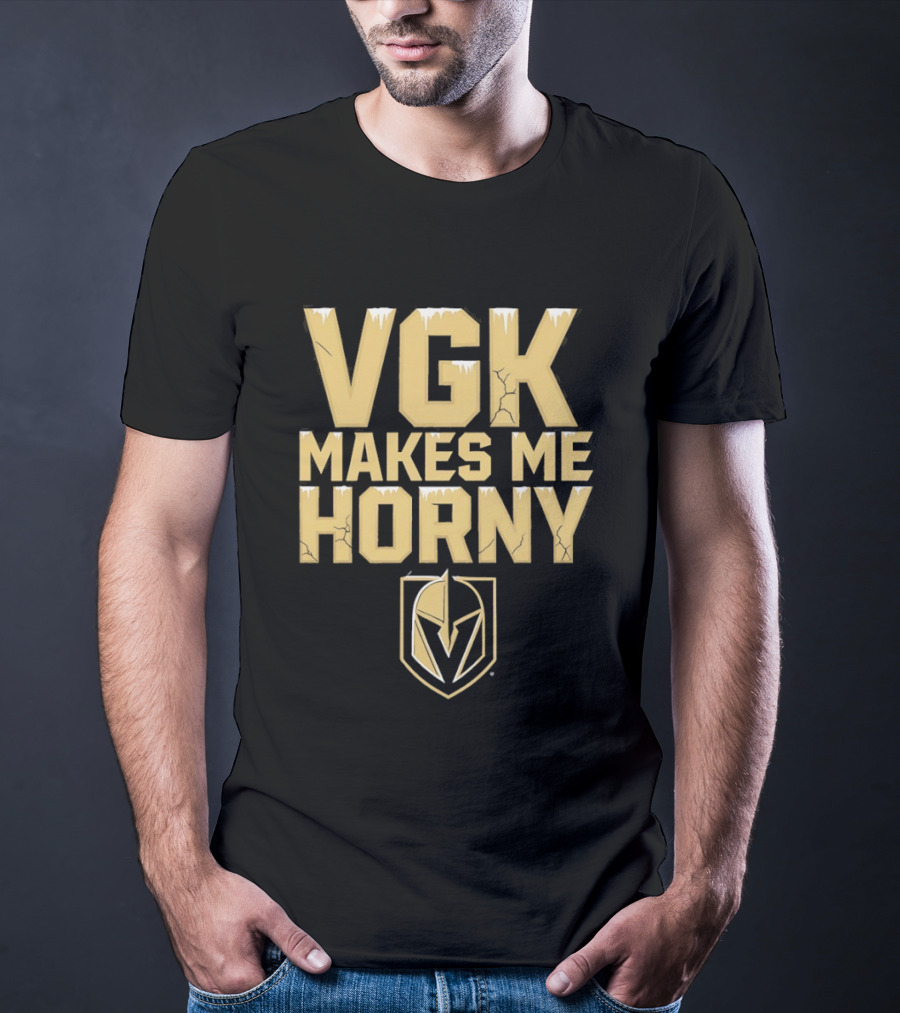 VGK Makes Me Horny Vegas Golden Knights Adult Humor Ice Hockey T-Shirt