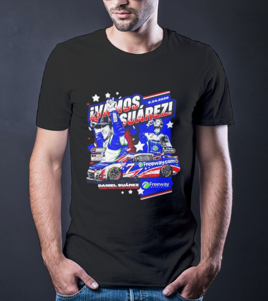 ¡Vamos Suárez! 5.24.2026 Freeway.com Freeway Insurance Daniel Suárez Racing Victory Celebration T-Shirt