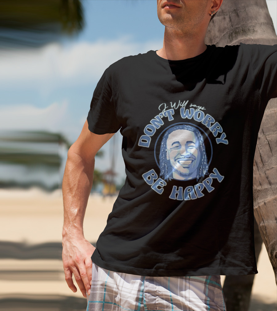 Jaylin Williams J Will Don't Worry Be Happy Smiling Face T-Shirt
