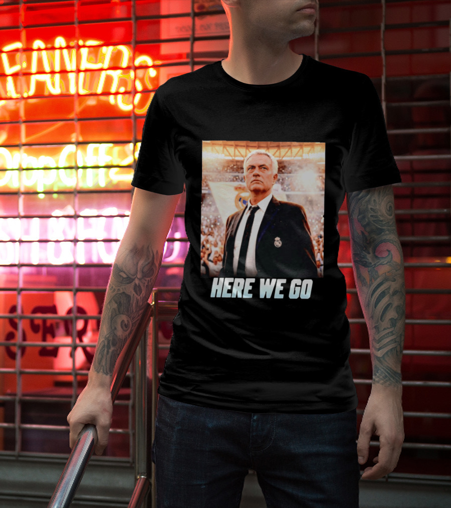 José Mourinho Return To Real Madrid Here We Go T-Shirt