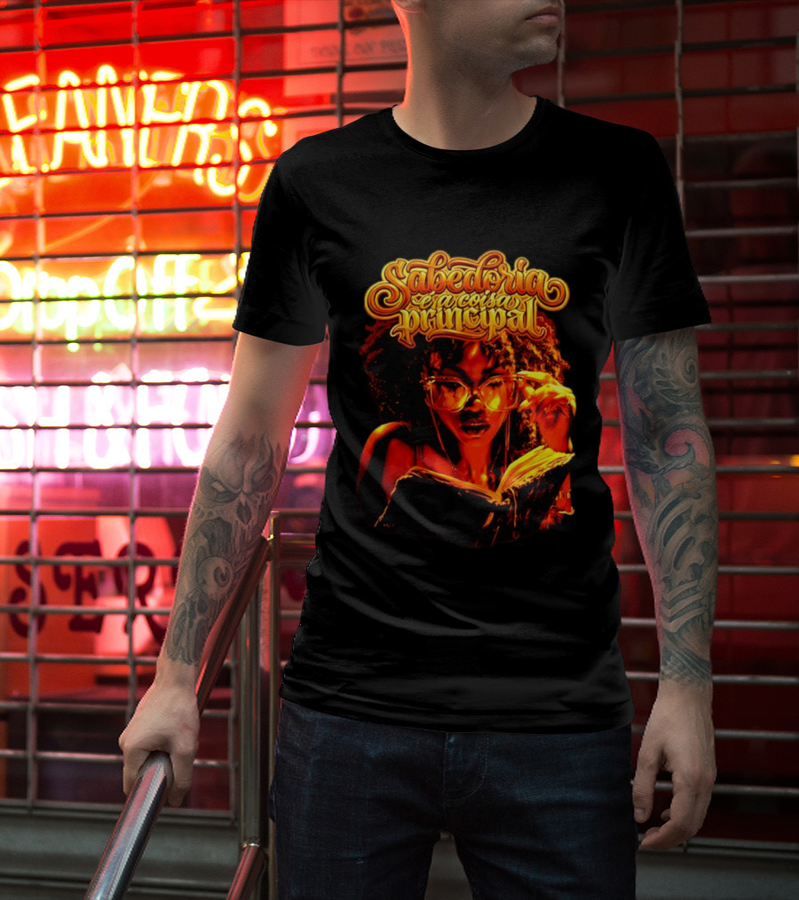 Sabedoria é A Coisa Principal T-Shirt