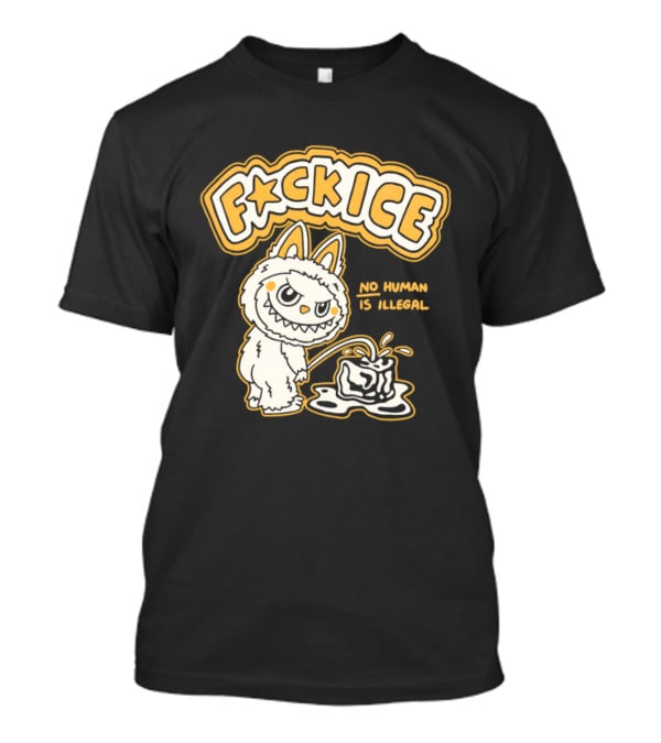 Fck Ice No Human Is Illegal Meme Labubu T-Shirt