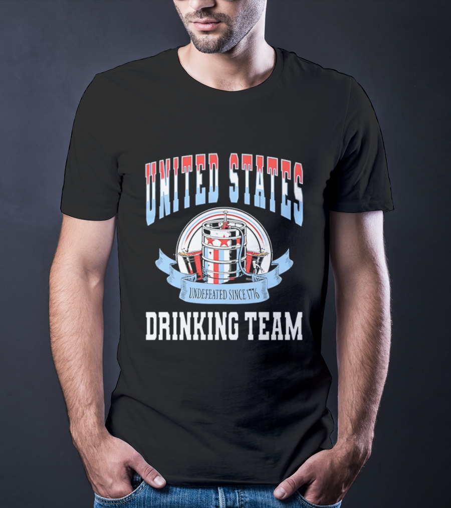 United States Undefeated Since 1776 Drinking Team T-Shirt
