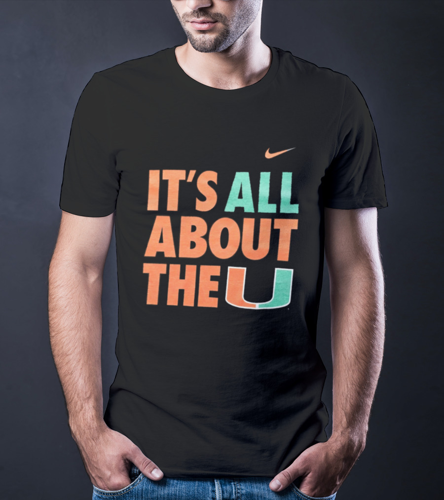 University Of Miami Hurricanes It's All About The U Nike T-Shirt