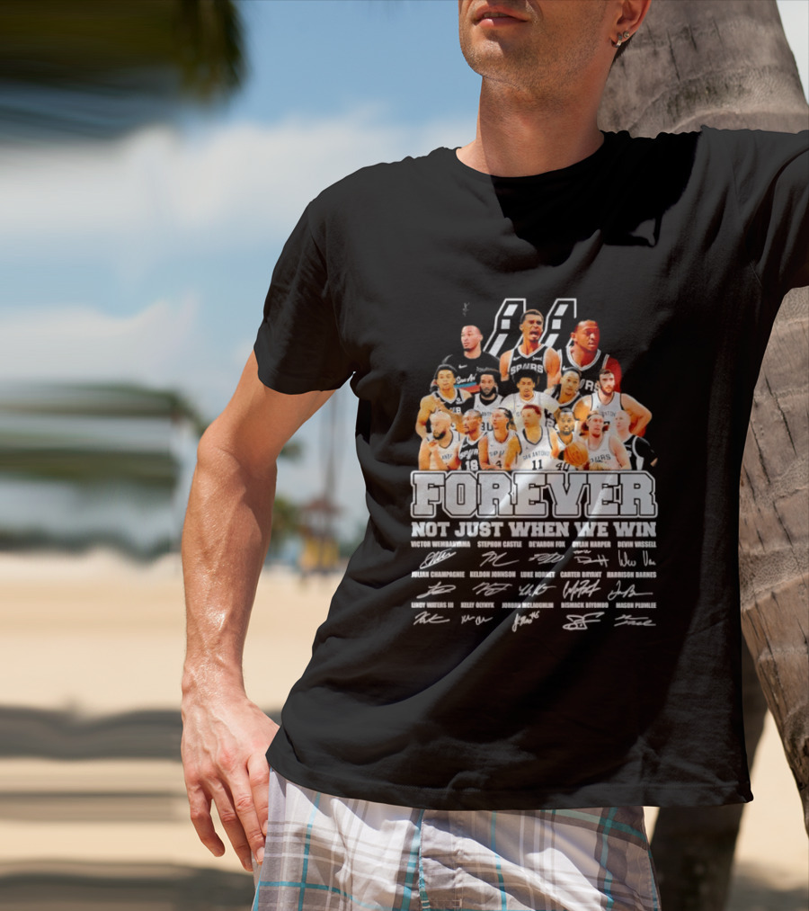 San Antonio Spurs NBA Forever Not Just When We Win Victor Wembanyama Stephon Castle Signatures T-Shirt