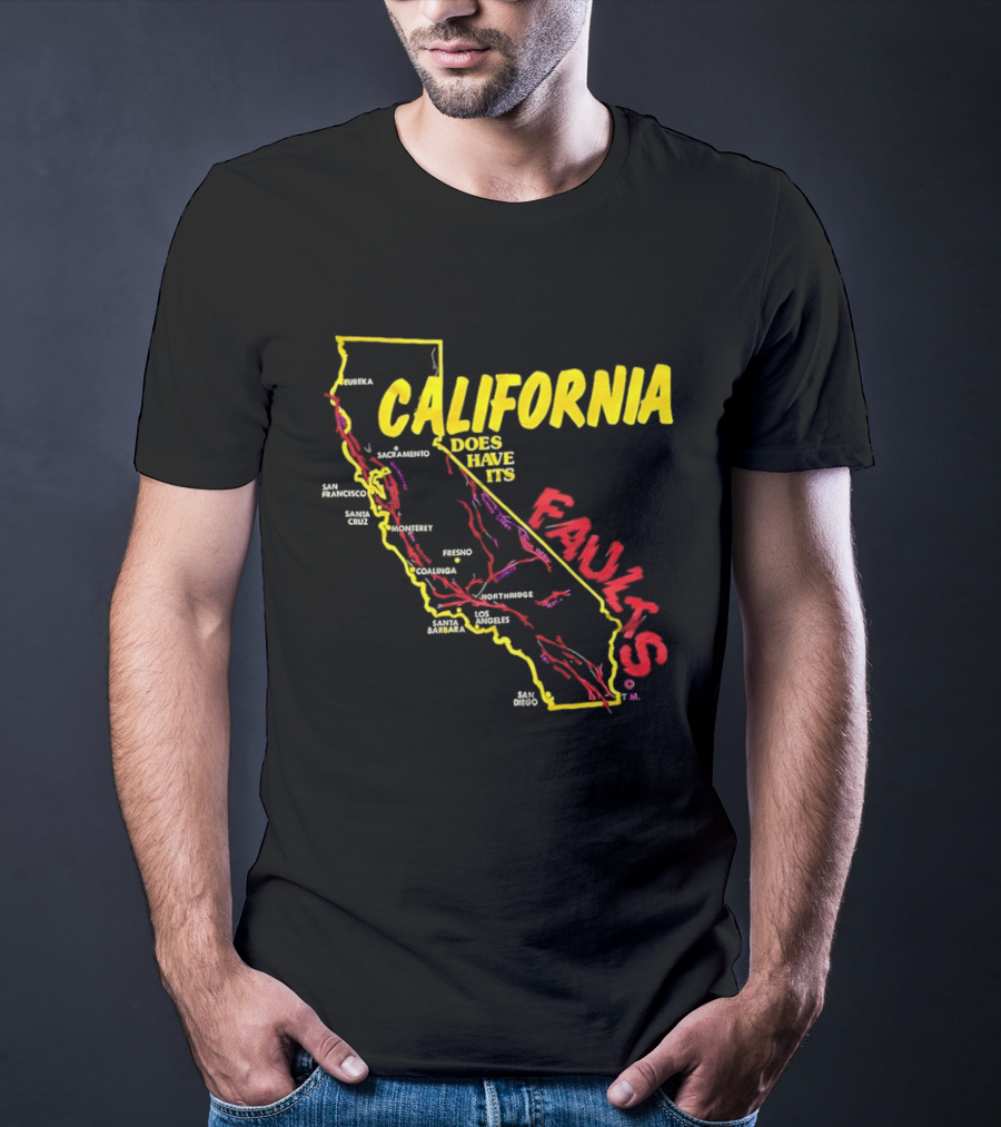 California State Map Geological Fault Lines San Francisco Los Angeles Faults T-Shirt