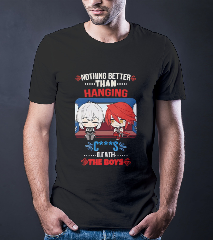Nothing Better Than Hanging Out With The Boys Otto Apocalypse Kevin Kaslana Honkai Impact 3rd T-Shirt