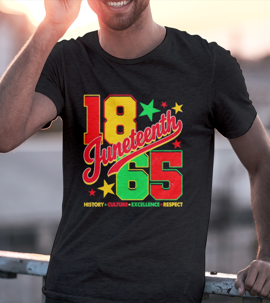 18 Juneteenth 65 History Culture Excellence Respect T-Shirt