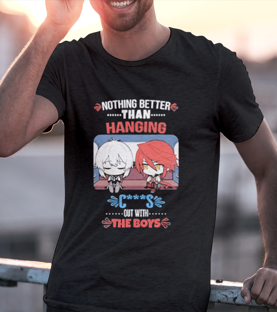 Stelle And Himeko Nothing Better Than Hanging Out With The Boys T-Shirt