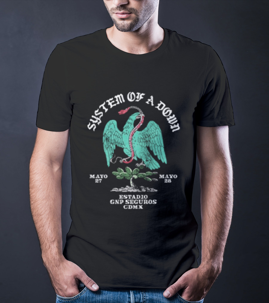 System Of A Down Mexico 2026 Estadio GNP Seguros Serpent Eagle Event May 27 28 CDMX T-Shirt