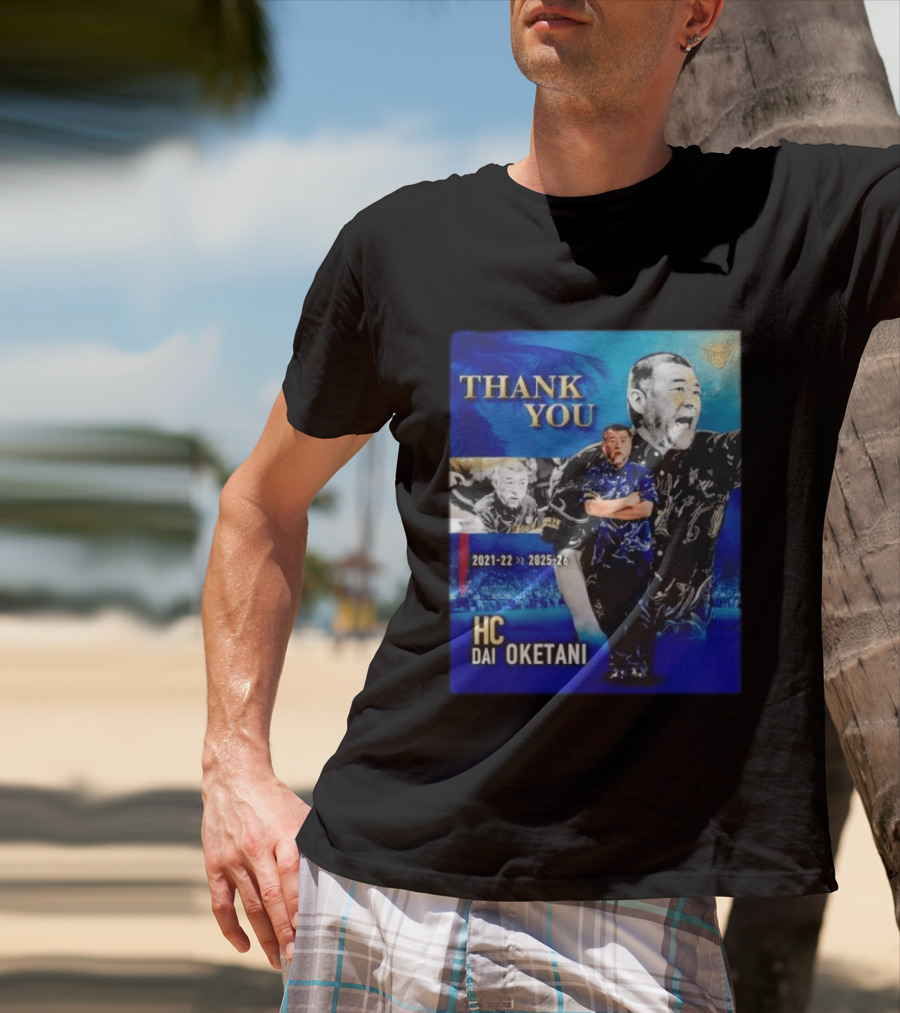 Thank You Dai Oketani HC 2021 22 To 2025 26 T-Shirt