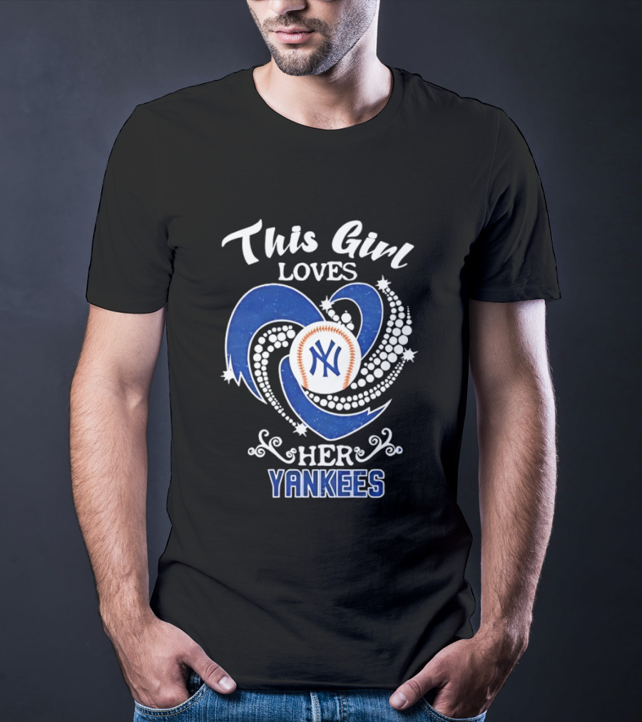 This Girl Loves Her New York Yankees T-Shirt
