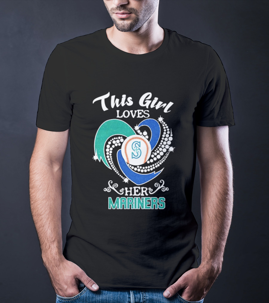 This Girl Loves Her Seattle Mariners Baseball T-Shirt