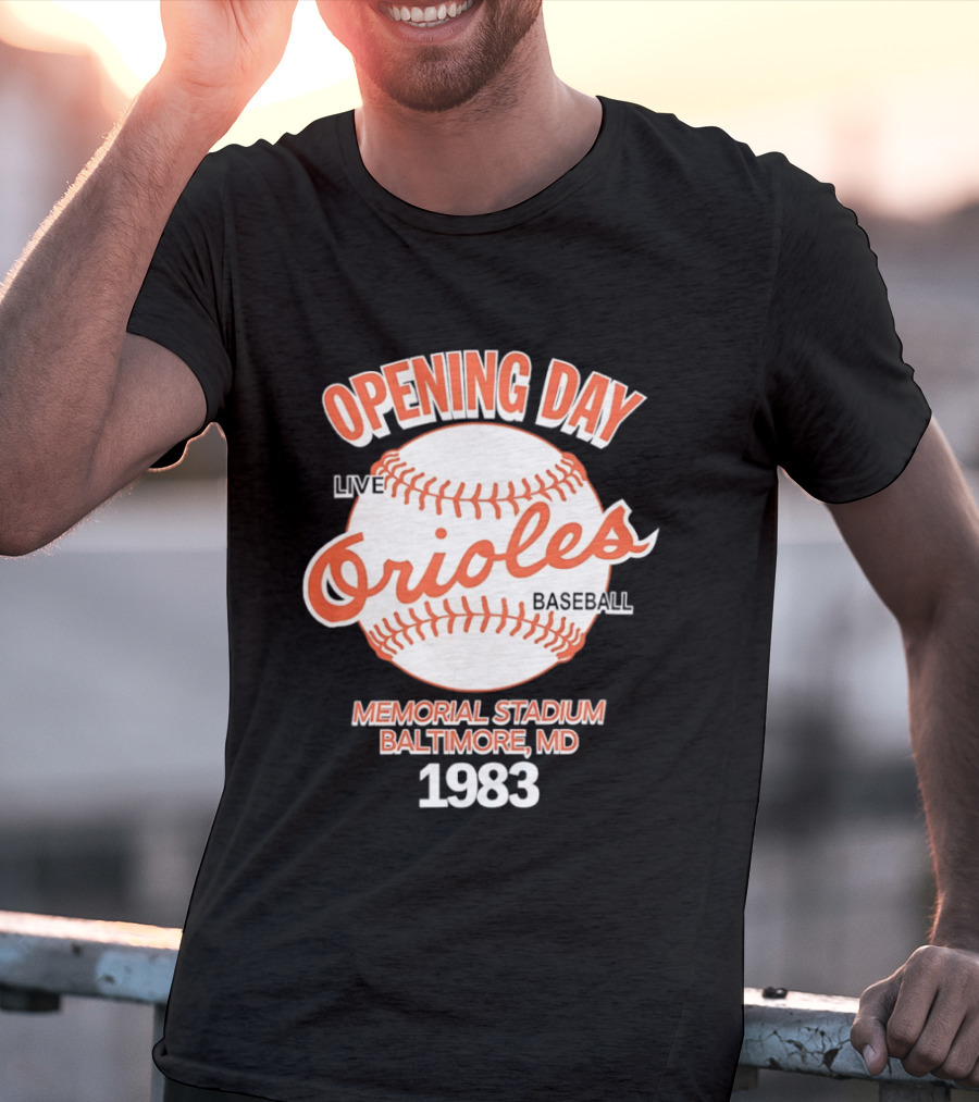 Opening Day Live Orioles Baseball Memorial Stadium Baltimore MD 1983 T-Shirt