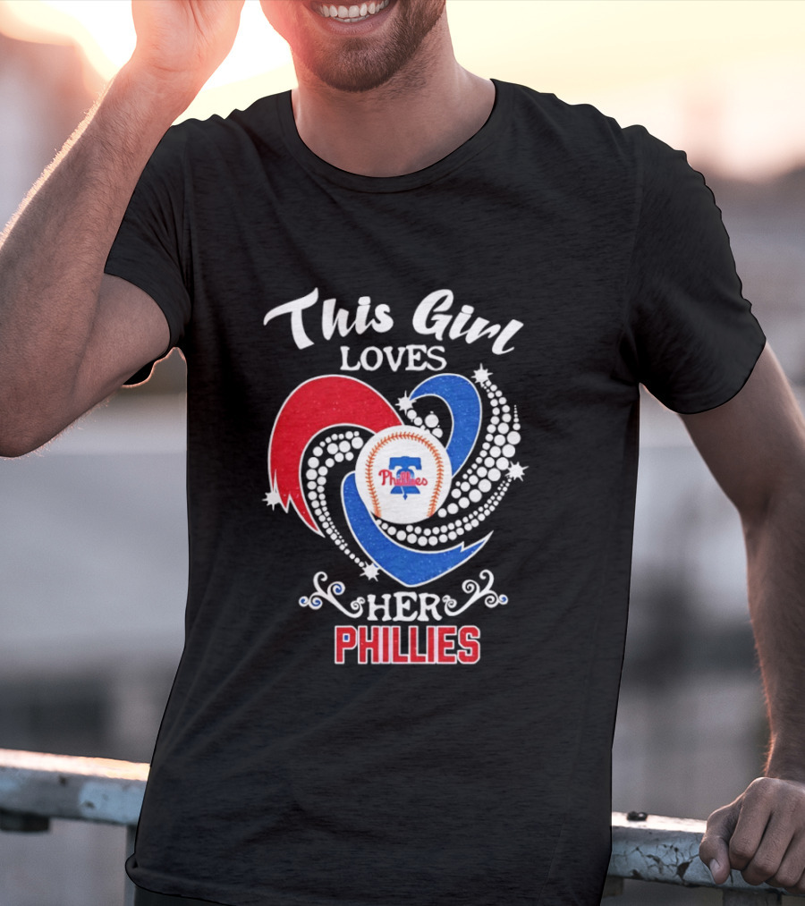This Girl Loves Her Phillies MLB Fan Heart T-Shirt