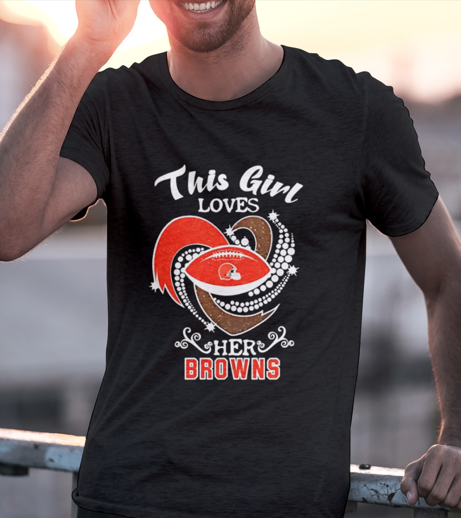 This Girl Loves Her Cleveland Browns T-Shirt