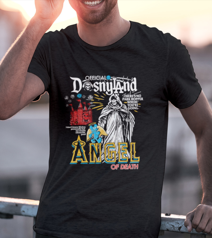 Angel Of Death Dosnyland Los Angeles No Park Hopper Going T-Shirt