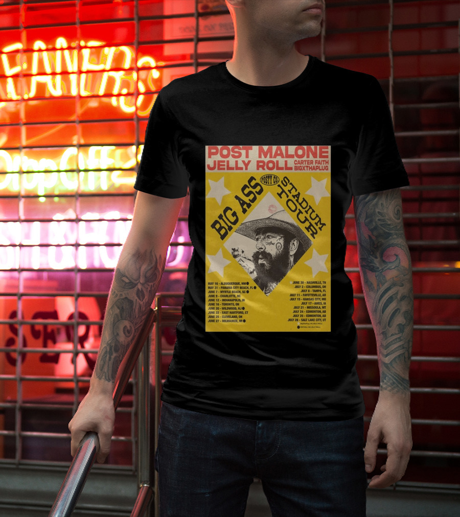 Post Malone Big Ass Stadium Tour Jelly Roll Carter Faith Dates And Locations T-Shirt