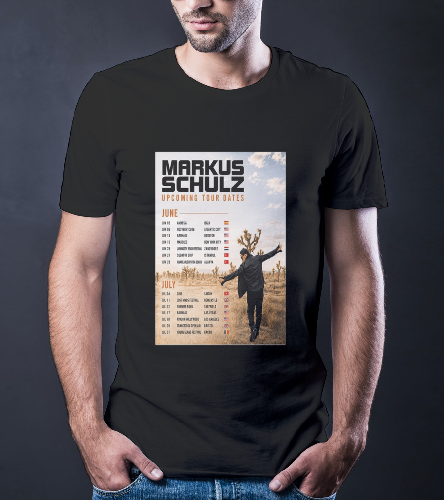 Markus Schulz Upcoming Tour Dates June July 2026 Ibiza Atlantic City Houston Las Vegas T-Shirt