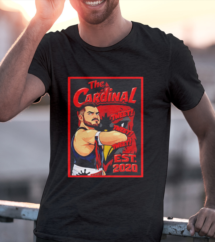 The Cardinal Tweet Tweet Tweet Est 2020 Wrestling T-Shirt
