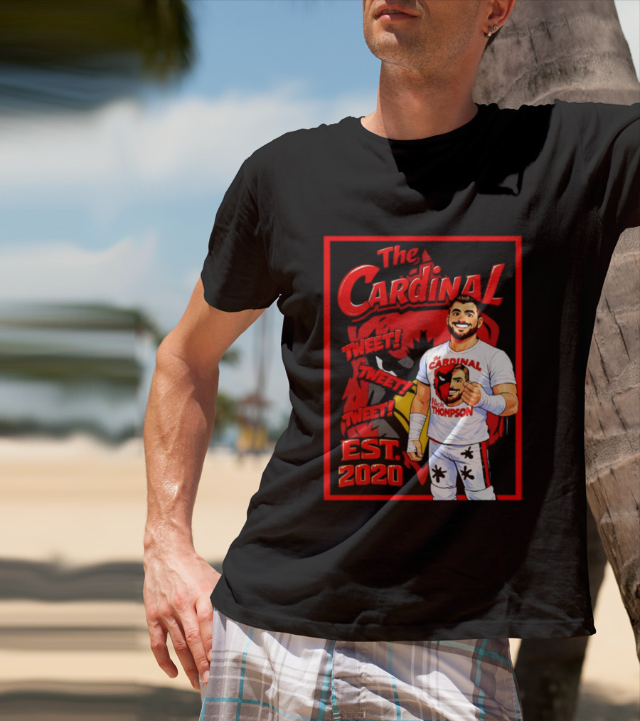 The Cardinal Tweet Tweet Tweet Est 2020 Lick Thompson T-Shirt