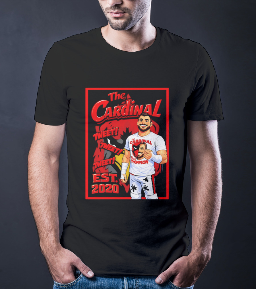 The Cardinal Tweet Tweet Tweet Est 2020 Lick Thompson T-Shirt