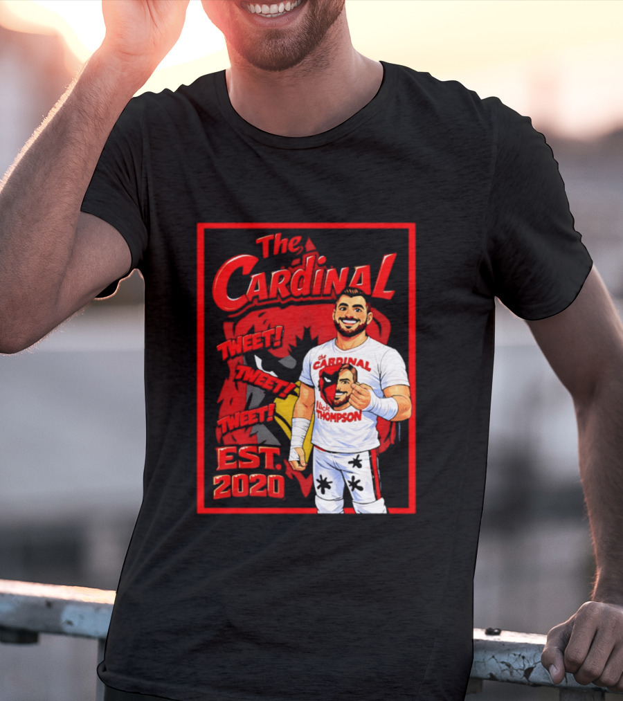 The Cardinal Tweet Tweet Tweet Est 2020 Lick Thompson T-Shirt