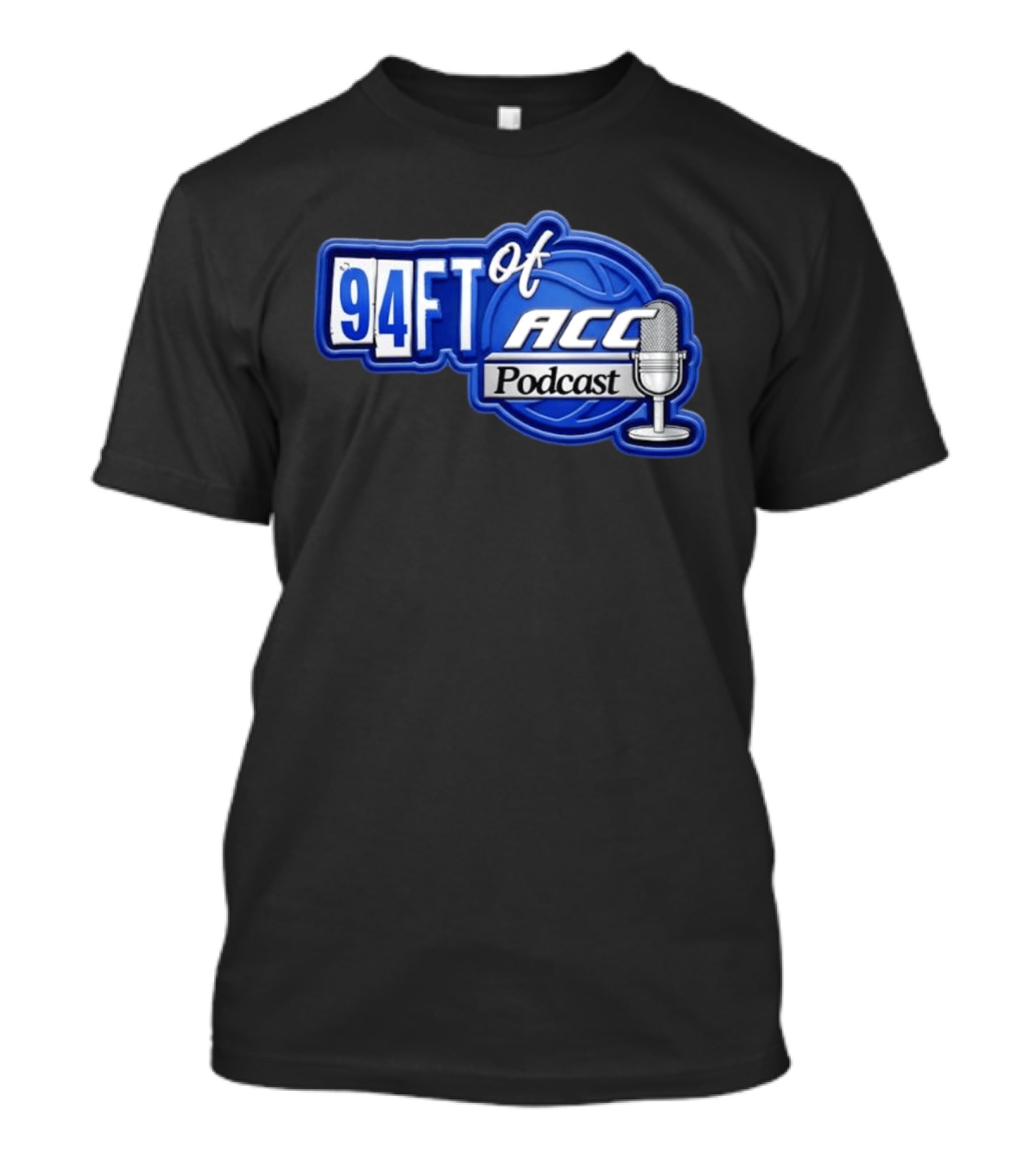94FT Of ACC Podcast Basketball College Sports Radio Show T-Shirt