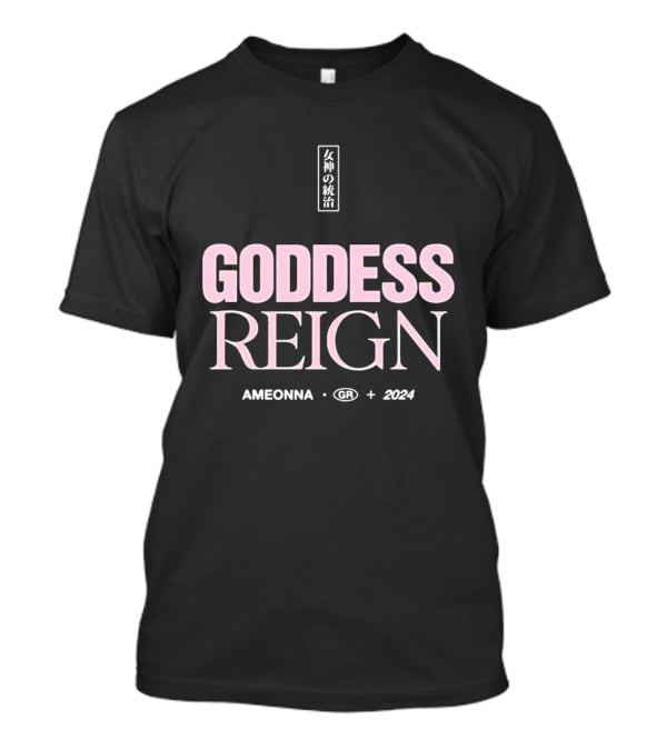 Goddess Reign Ameonna GR 2024 T-Shirt