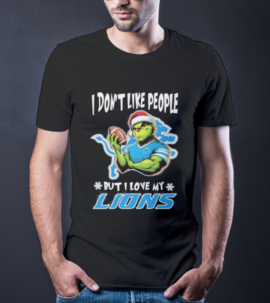 I Don't Like People But I Love My Lions Christmas Grinch Football Fan 2025 T-Shirt