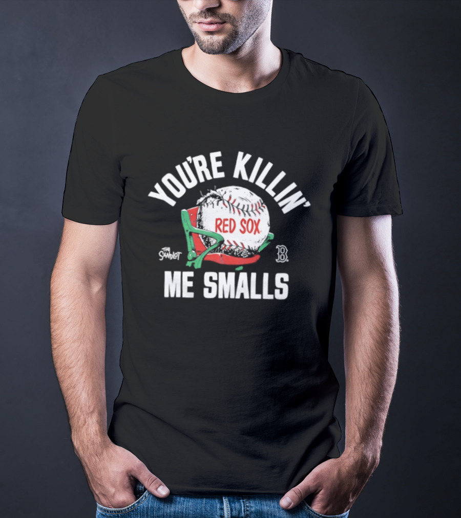 Boston Red Sox You're Killin' Me Smalls Baseball Glove And Bat T-Shirt