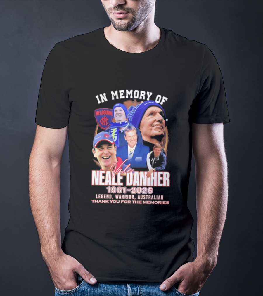 In Memory Of Vale Neale Daniher 1961 2026 Melbourne Legend Warrior Australian Thank You For The Memories T-Shirt