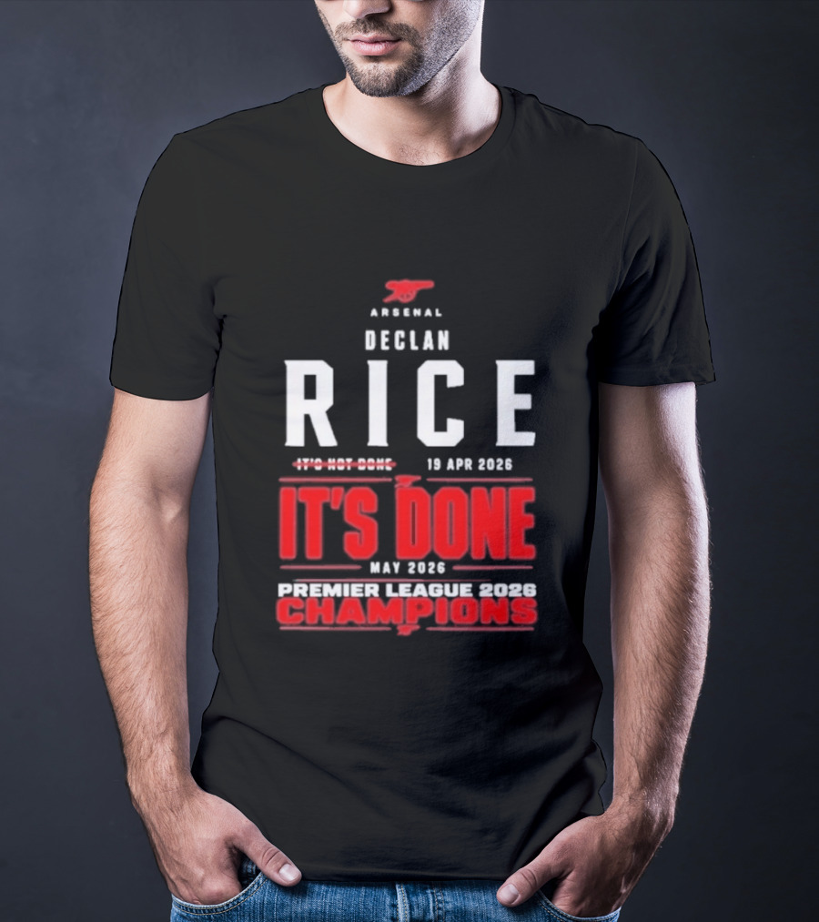 Arsenal Declan Rice It's Done Premier League Champions 2023 T-Shirt