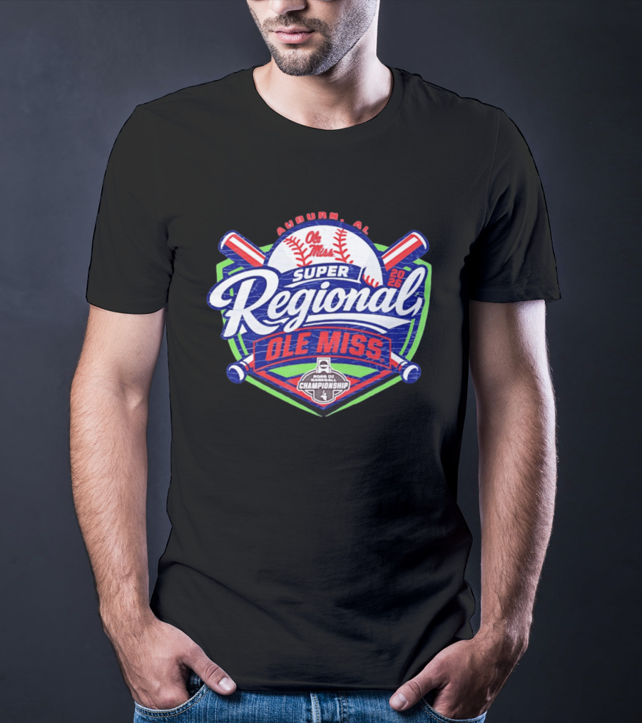 Super Regional Ole Miss Rebels Baseball 2026 Auburn AL Road To Championship T-Shirt