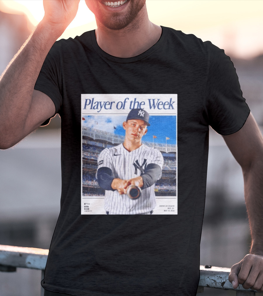 American League May 25 May 31 2026 Ben Rice Player Of The Week Yankees T-Shirt