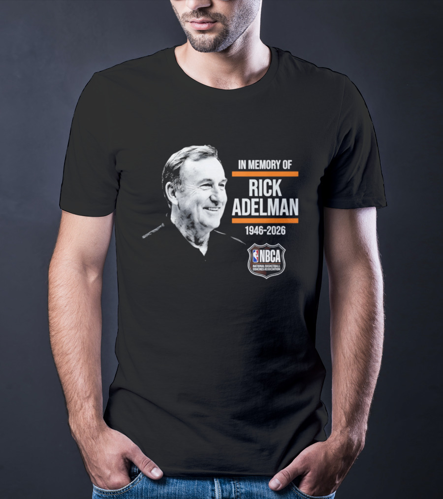 In Memory Of Rick Adelman 1946 2026 NBA Coach Hall Of Fame NBCA Memorial T-Shirt