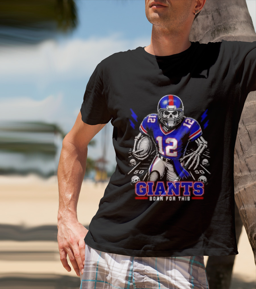 New York Giants Born For This Skeleton Football Player Giants Team T-Shirt