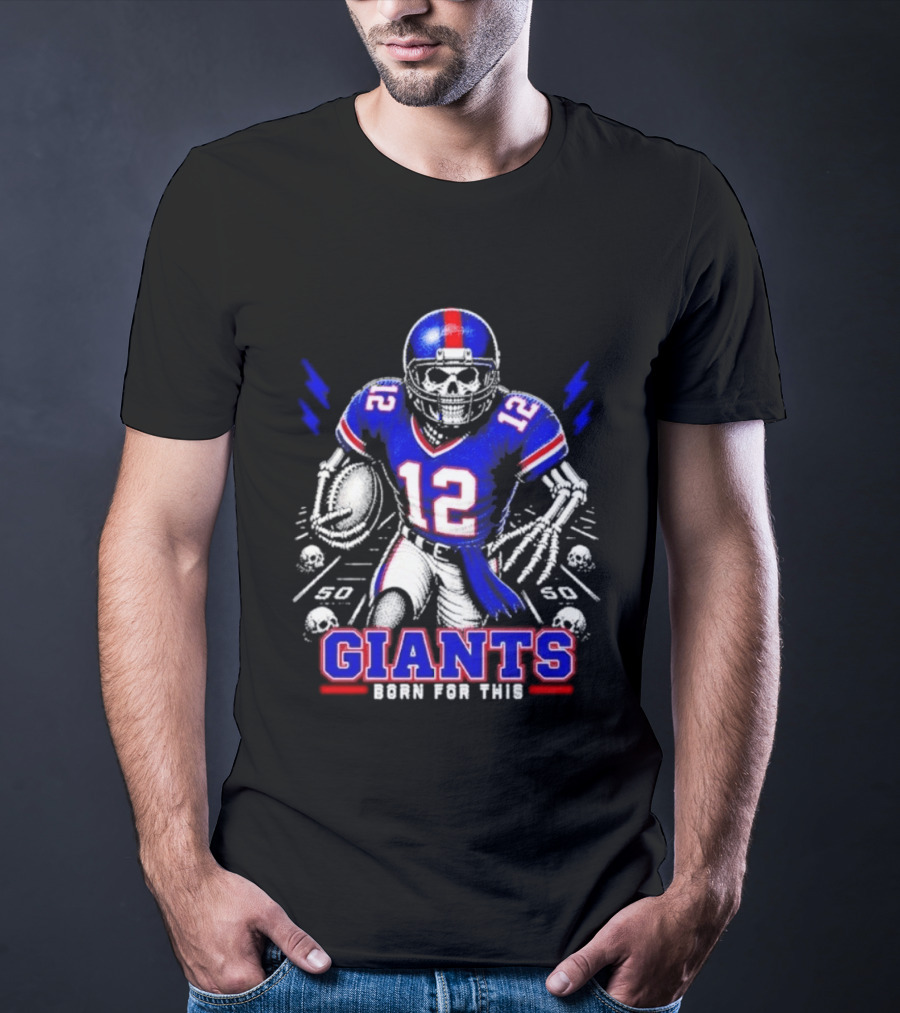New York Giants Born For This Skeleton Football Player Giants Team T-Shirt