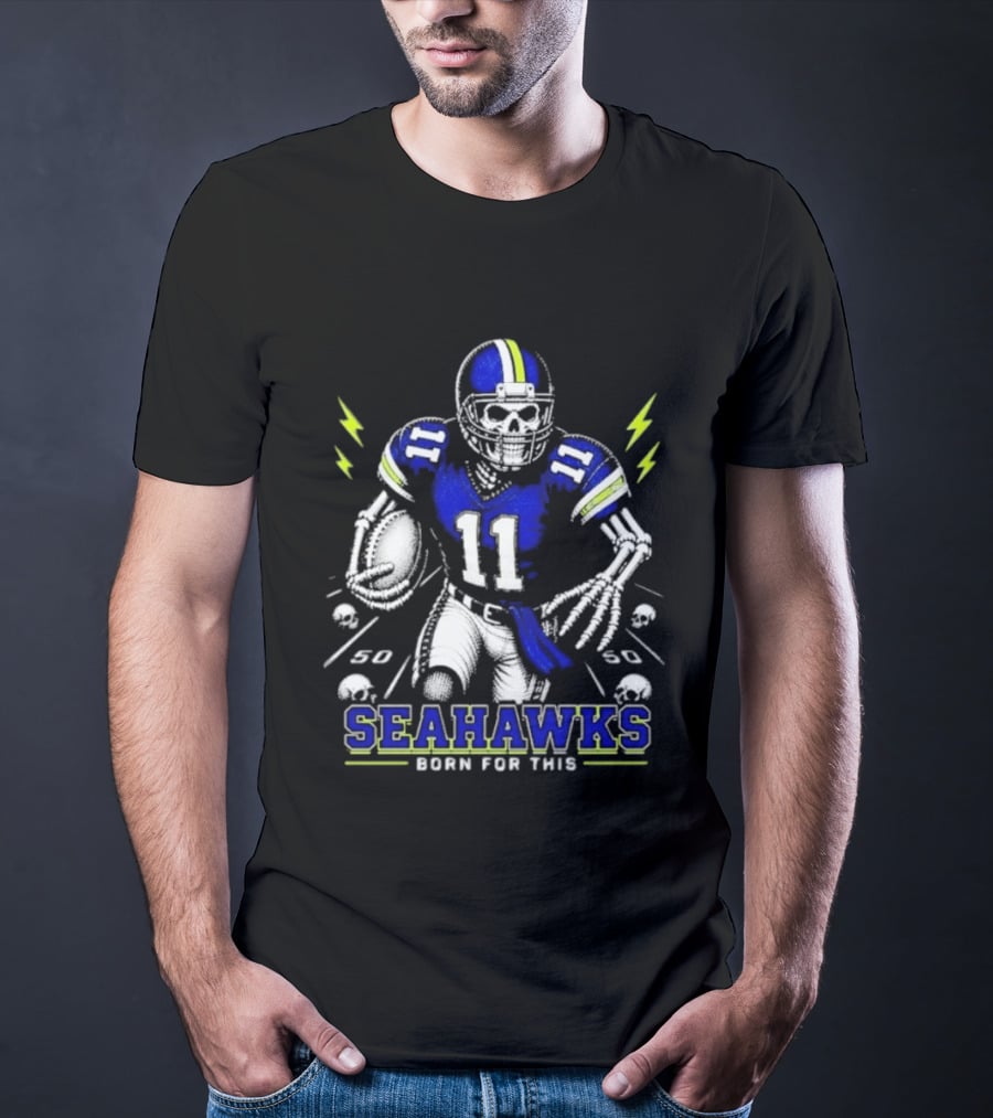 Seattle Seahawks Born For This Skeleton Football Player Team Spirit T-Shirt