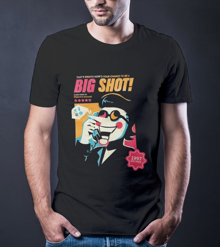 That's Right Now's Your Chance To Be A Big Shot Spamton G Neo 1997 Kromer Deltarune T-Shirt