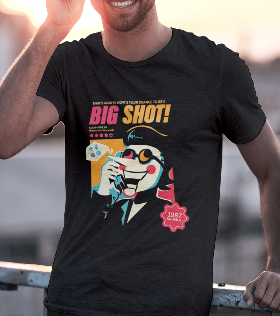 That's Right Now's Your Chance To Be A Big Shot Spamton G Neo 1997 Kromer Deltarune T-Shirt