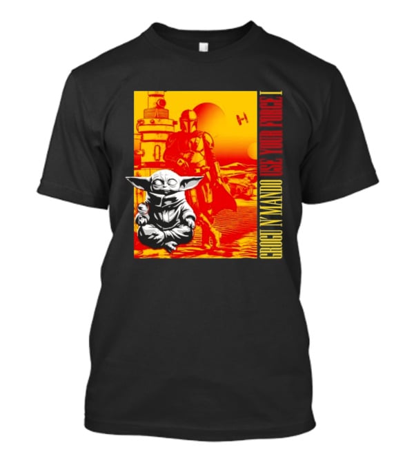 Grogu N' Mando Use Your Force I Star Wars Adventure T-Shirt