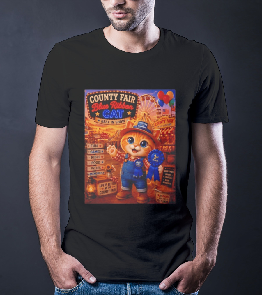County Fair Blue Ribbon Cat Best In Show Fun Games Rides Prizes Memories T-Shirt