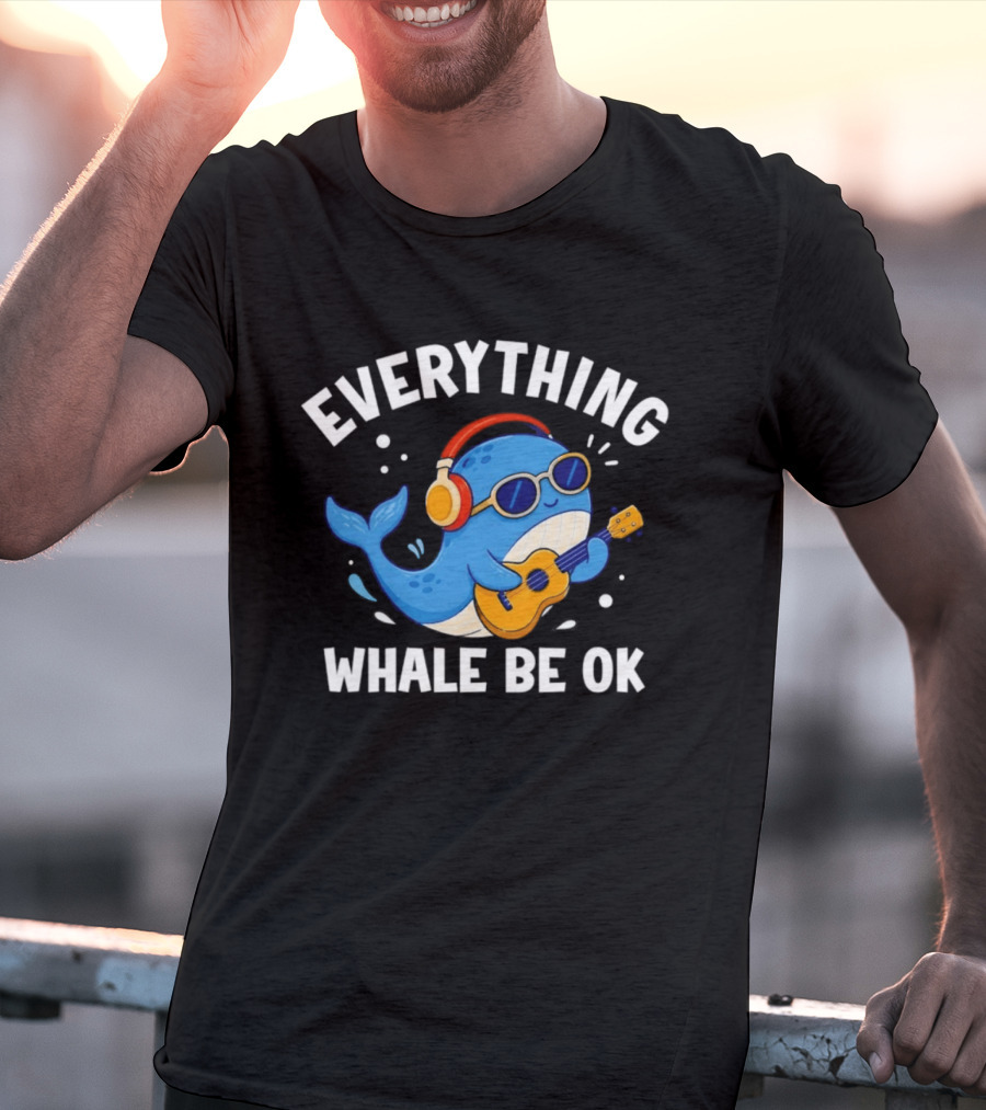 Everything Whale Be Ok Whale Playing Ukulele With Headphones Ocean Animal Music T-Shirt