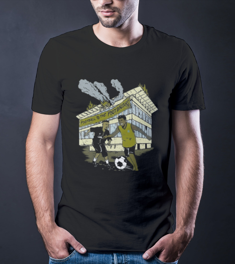 Football To The Footballers Players Soccer Stadium Scene T-Shirt